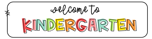 Welcome to Kindergarten